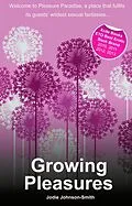 E-Book (epub) Growing Pleasures von Jodie Johnson-Smith