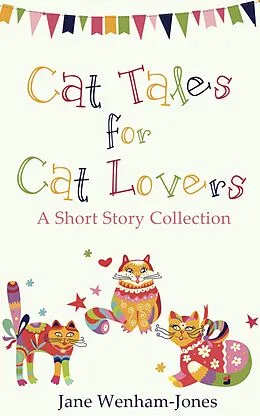E-Book (epub) Cat Tales for Cat Lovers von Jane Wenham-Jones