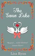 E-Book (epub) The Swan Lake von Lisa Ryan