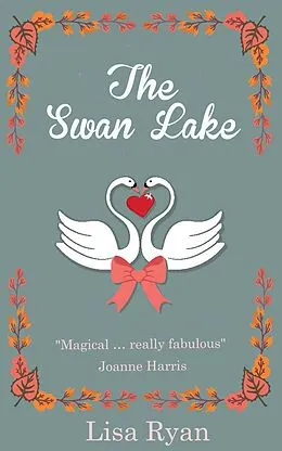 E-Book (epub) The Swan Lake von Lisa Ryan