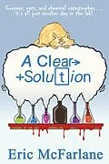 E-Book (epub) A Clear Solution von Eric McFarlane