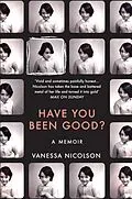 E-Book (epub) Have You Been Good? von Vanessa Nicolson