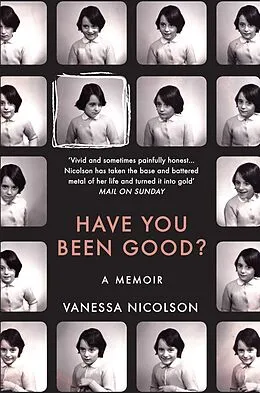 E-Book (epub) Have You Been Good? von Vanessa Nicolson