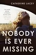 E-Book (epub) Nobody Is Ever Missing von Catherine Lacey