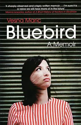 E-Book (epub) Bluebird: A Memoir von Vesna Maric