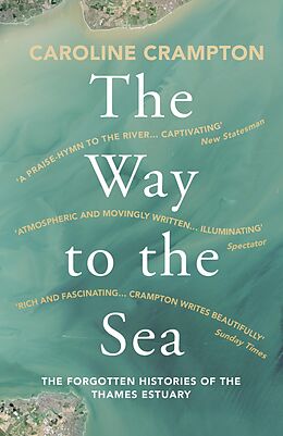 eBook (epub) Way to the Sea de Caroline Crampton
