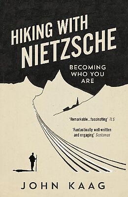 Kartonierter Einband Hiking with Nietzsche von John Kaag