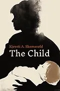 ePUB Child von Kjersti A. Skomsvold