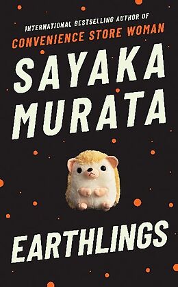 Couverture cartonnée Earthlings de Sayaka Murata