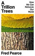 E-Book (epub) Trillion Trees von Fred Pearce