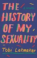 E-Book (epub) History of My Sexuality von Tobi Lakmaker