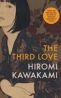 E-Book (epub) Third Love von Hiromi Kawakami