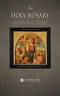 E-Book (epub) The Holy Rosary through the Writings of Saint Alphonsus de Liguori von Fr. Mark Higgins, Saint Alphonsus De Liguori