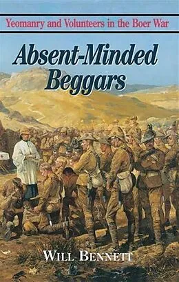 E-Book (pdf) Absent Minded Beggars von William Bennett