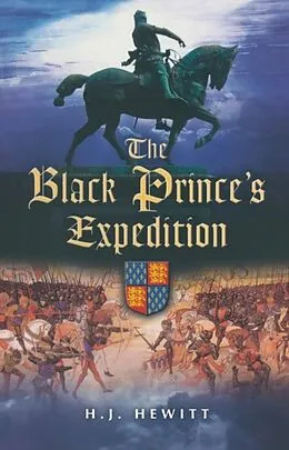 E-Book (pdf) Black Prince's Expedition von H. J Hewitt