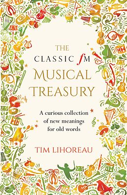 eBook (epub) The Classic fM Musical Treasury de Tim Lihoreau