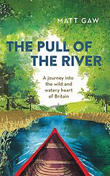 eBook (epub) The Pull of the River de Matt Gaw