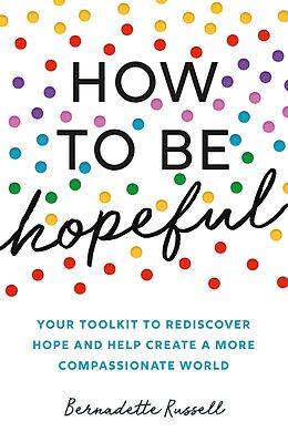 eBook (epub) How to Be Hopeful de Bernadette Russell