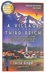 Couverture cartonnée A Village in the Third Reich de Julia Boyd, Angelika Patel