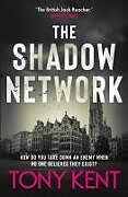 Couverture cartonnée The Shadow Network de Tony Kent