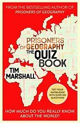 Kartonierter Einband Prisoners of Geography The Quiz Book von Tim Marshall