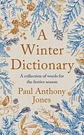E-Book (epub) A Winter Dictionary von Paul Anthony Jones