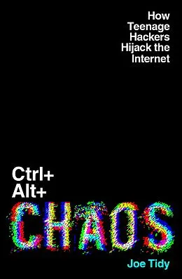 E-Book (epub) CTRL+ALT+CHAOS von Joe Tidy