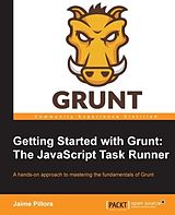 eBook (epub) Getting Started with Grunt: The JavaScript Task Runner de Jaime Pillora