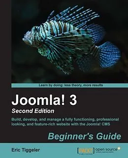 E-Book (pdf) Joomla! 3: Beginner's Guide - Second Edition von Eric Tiggeler