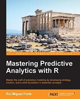 E-Book (pdf) Mastering Predictive Analytics with R von Rui Miguel Forte