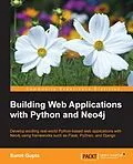 E-Book (pdf) Building Web Applications with Python and Neo4j von Sumit Gupta