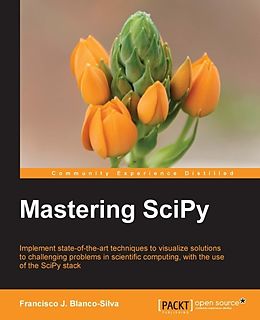 E-Book (pdf) Mastering SciPy von Francisco J. Blanco-Silva