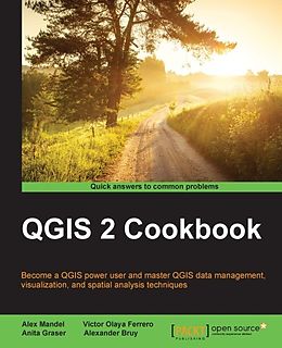 E-Book (epub) QGIS 2 Cookbook von Alex Mandel