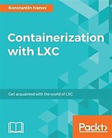 E-Book (epub) Containerization with LXC von Konstantin Ivanov
