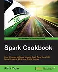 E-Book (pdf) Spark Cookbook von Rishi Yadav