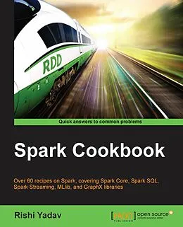 E-Book (pdf) Spark Cookbook von Rishi Yadav