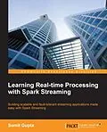 E-Book (pdf) Learning Real-time Processing with Spark Streaming von Sumit Gupta