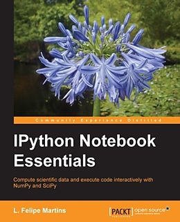 E-Book (epub) IPython Notebook Essentials von L. Felipe Martins
