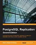 E-Book (pdf) PostgreSQL Replication - Second Edition von Hans-Jurgen Schonig