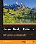 E-Book (epub) Haskell Design Patterns von Ryan Lemmer