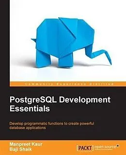 E-Book (pdf) PostgreSQL Development Essentials von Manpreet Kaur