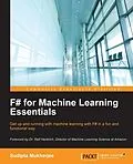 E-Book (pdf) F# for Machine Learning Essentials von Sudipta Mukherjee