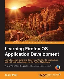 E-Book (epub) Learning Firefox OS Application Development von Tanay Pant