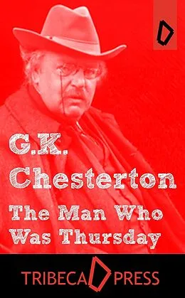 E-Book (epub) Man Who Was Thursday: A Nightmare von G. K Chesterton