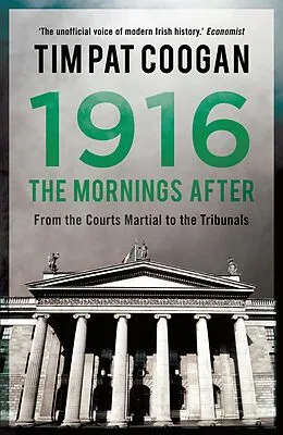 E-Book (epub) 1916: The Mornings After von Tim Pat Coogan