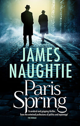 Fester Einband Paris Spring von James Naughtie