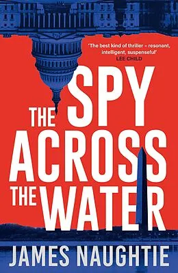 E-Book (epub) The Spy Across the Water von James Naughtie