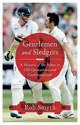 E-Book (epub) Gentlemen and Sledgers von Rob Smyth