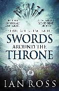 Kartonierter Einband Swords Around The Throne von Ian Ross