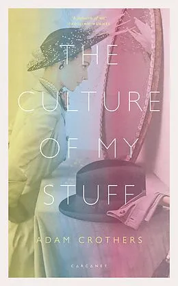 E-Book (epub) The Culture of My Stuff von Adam Crothers